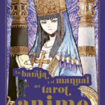 La baraja y el manual del Tarot Anime
