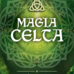 MAGIA CELTA + CARTAS LIBRO Y BARAJA DE CARTAS
