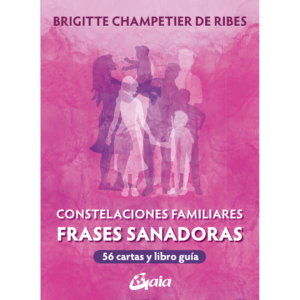 Constelaciones Familiares - Frases Sanadoras