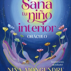 Sana tu Niño Interior – Oráculo de Sanación Emocional